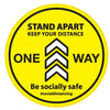 Stand Apart | Keep Your Distance| One Way